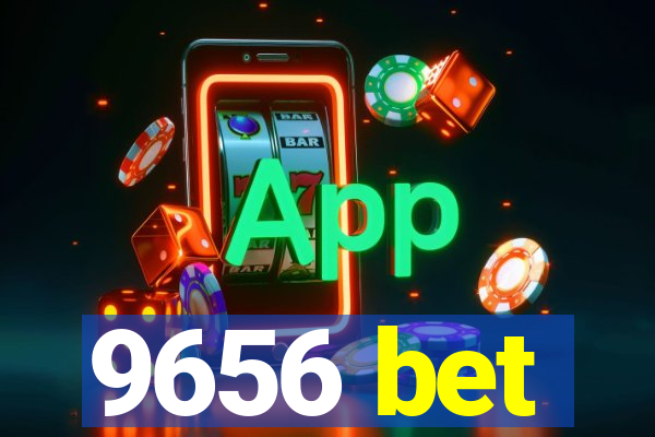 9656 bet